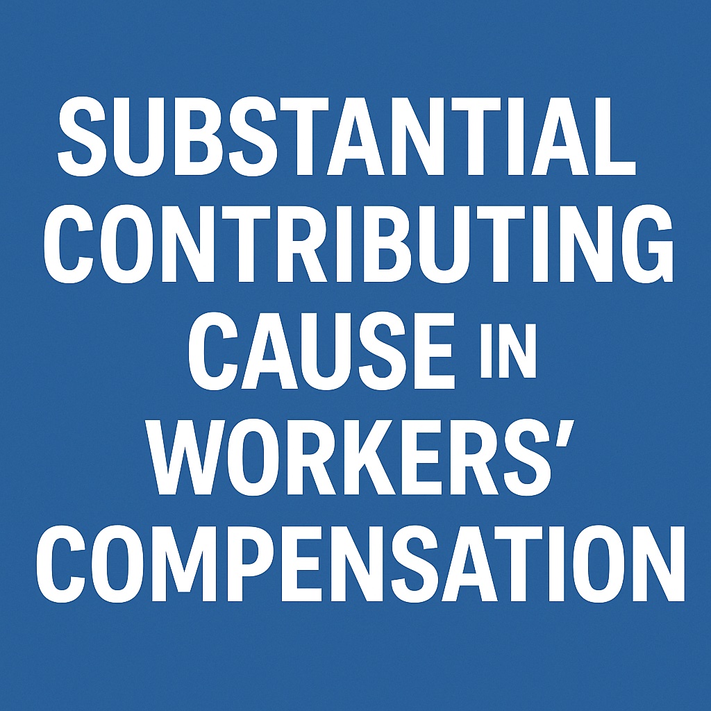 Substantial Contributing Cause Workers Compensation