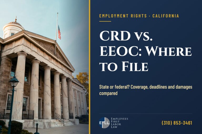 CRD vs. EEOC: where to file a discrimination complaint in California