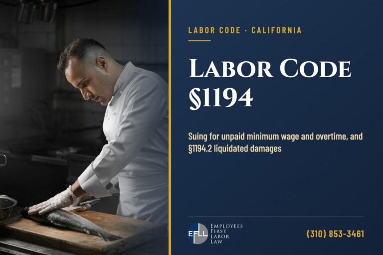 Labor Code 1194 lawsuits for unpaid minimum wage and overtime in California