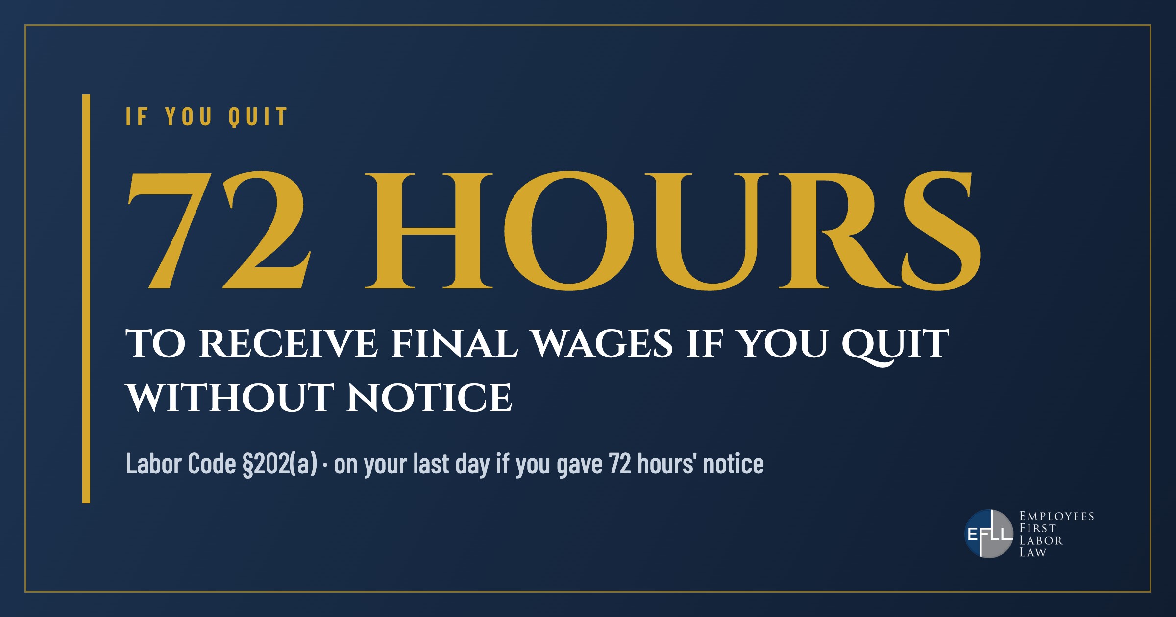 Labor Code 202: final wages due within 72 hours after quitting