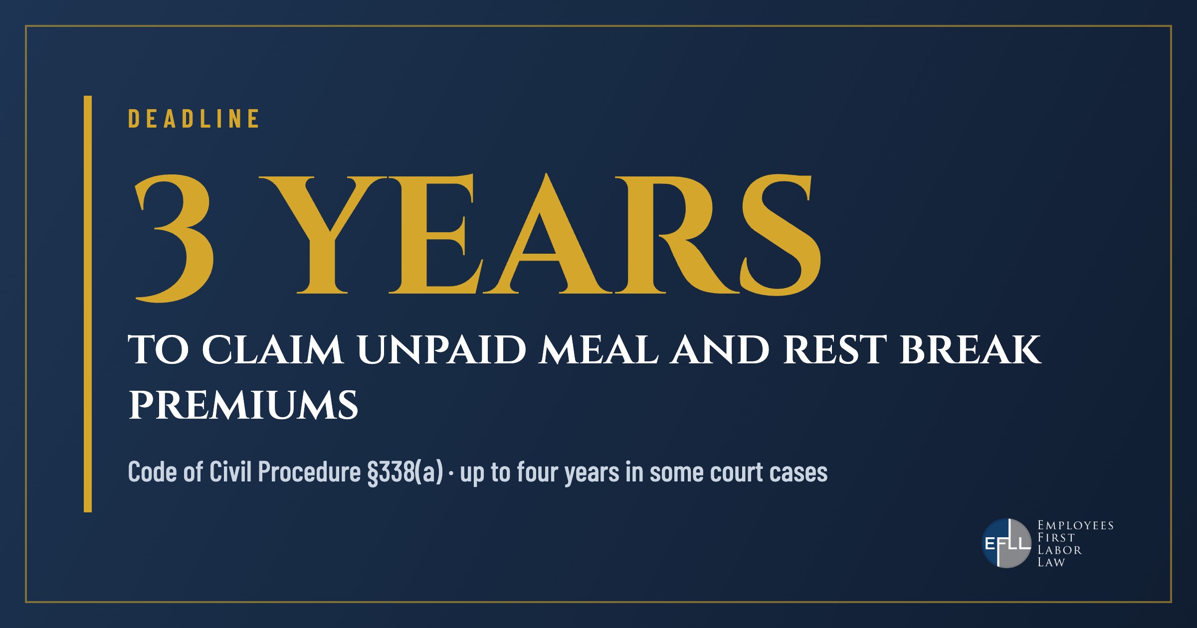 Three years to claim unpaid meal and rest break premiums in California