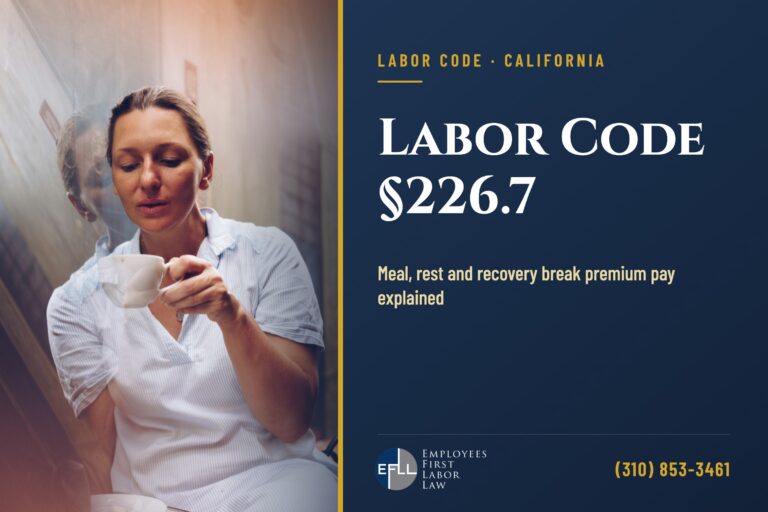Labor Code 226.7 meal and rest break premium pay in California