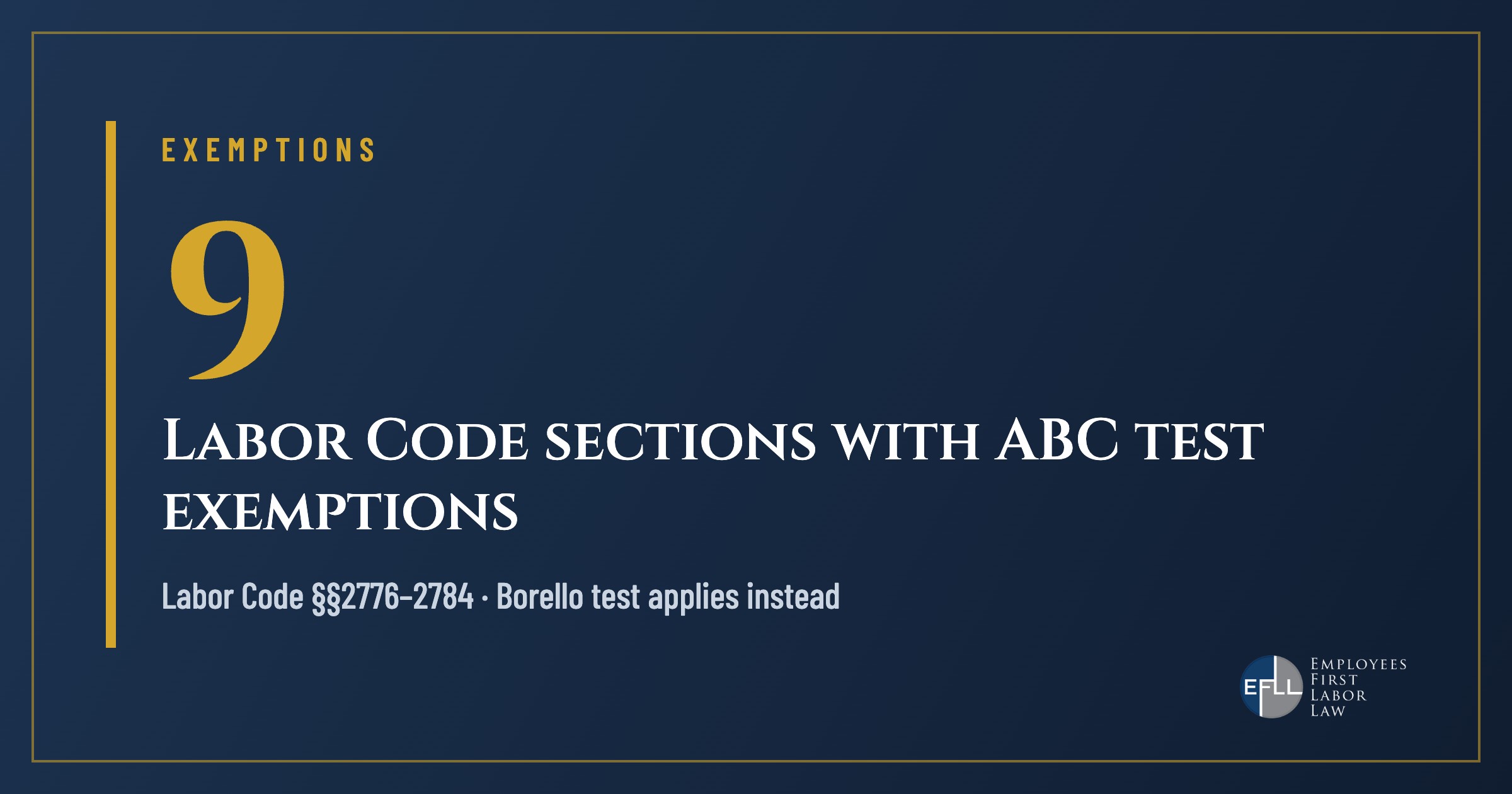 Nine Labor Code sections 2776 through 2784 contain ABC test exemptions