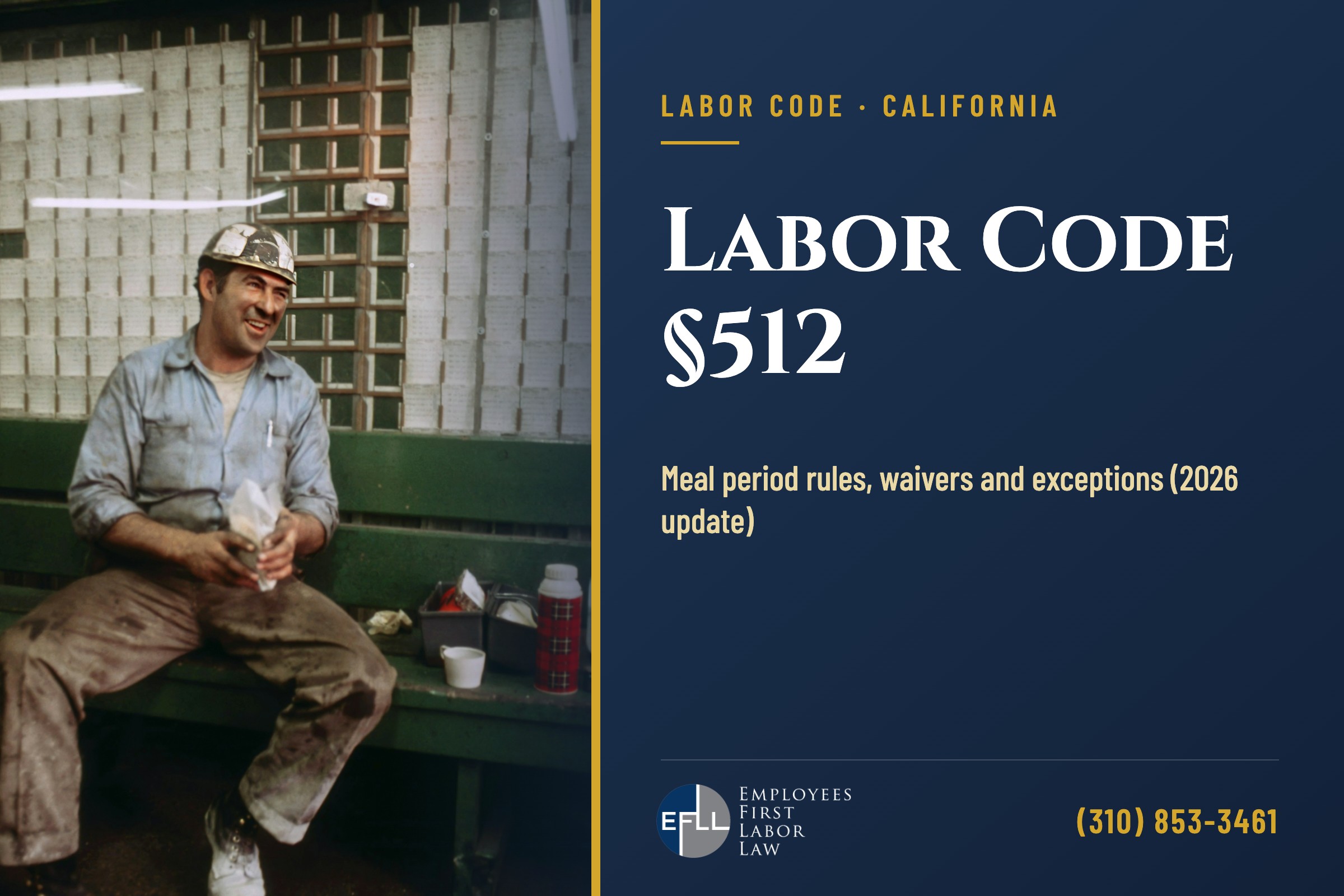 Labor Code 512 meal period requirements in California