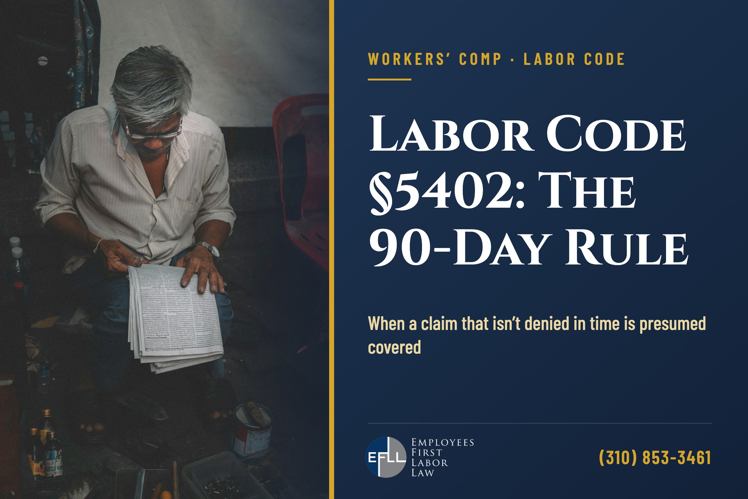 Injured worker reading workers’ comp claim papers, Labor Code 5402 90-day rule