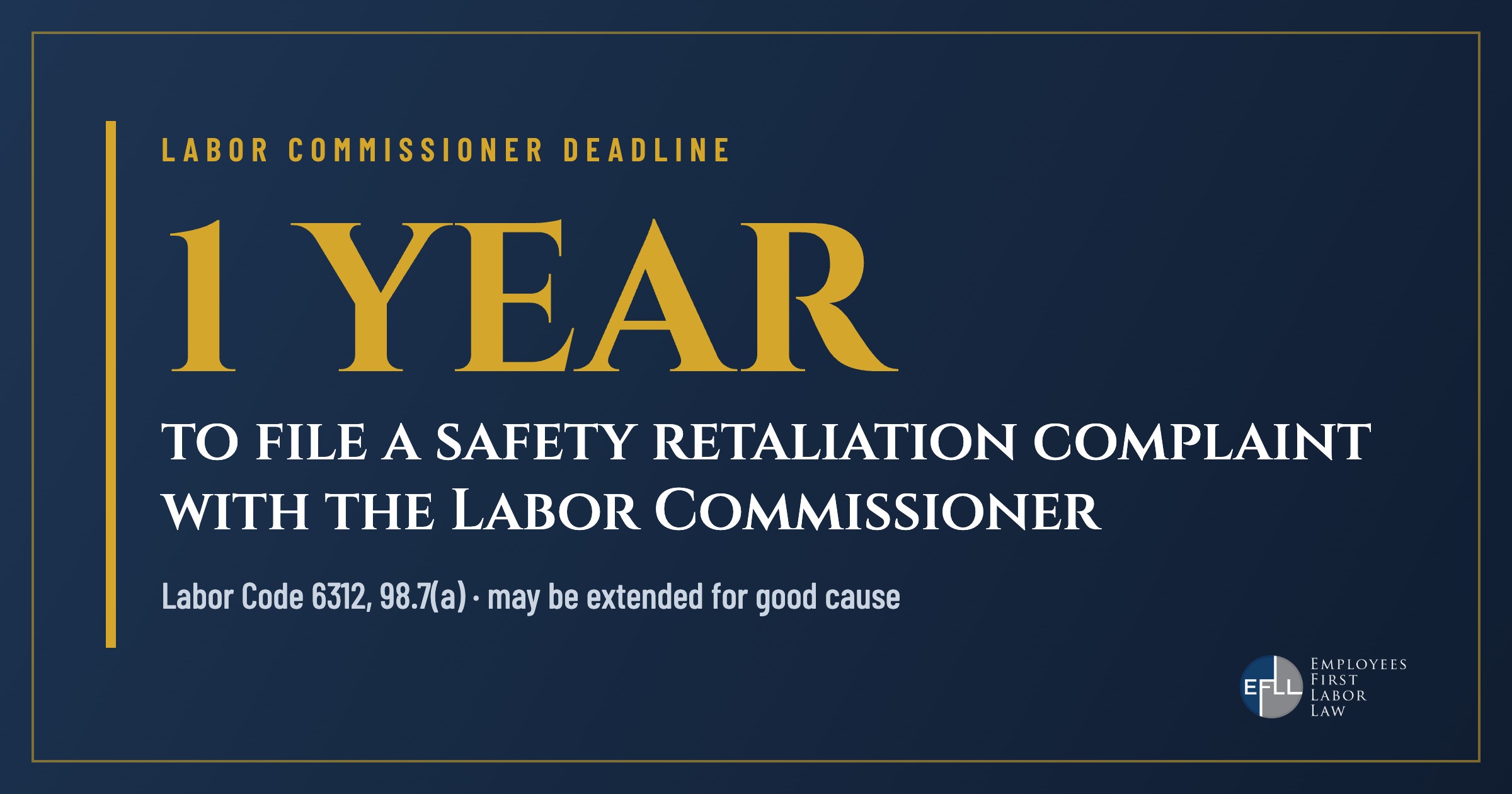 One year to file a Labor Code 6310 retaliation complaint with the Labor Commissioner