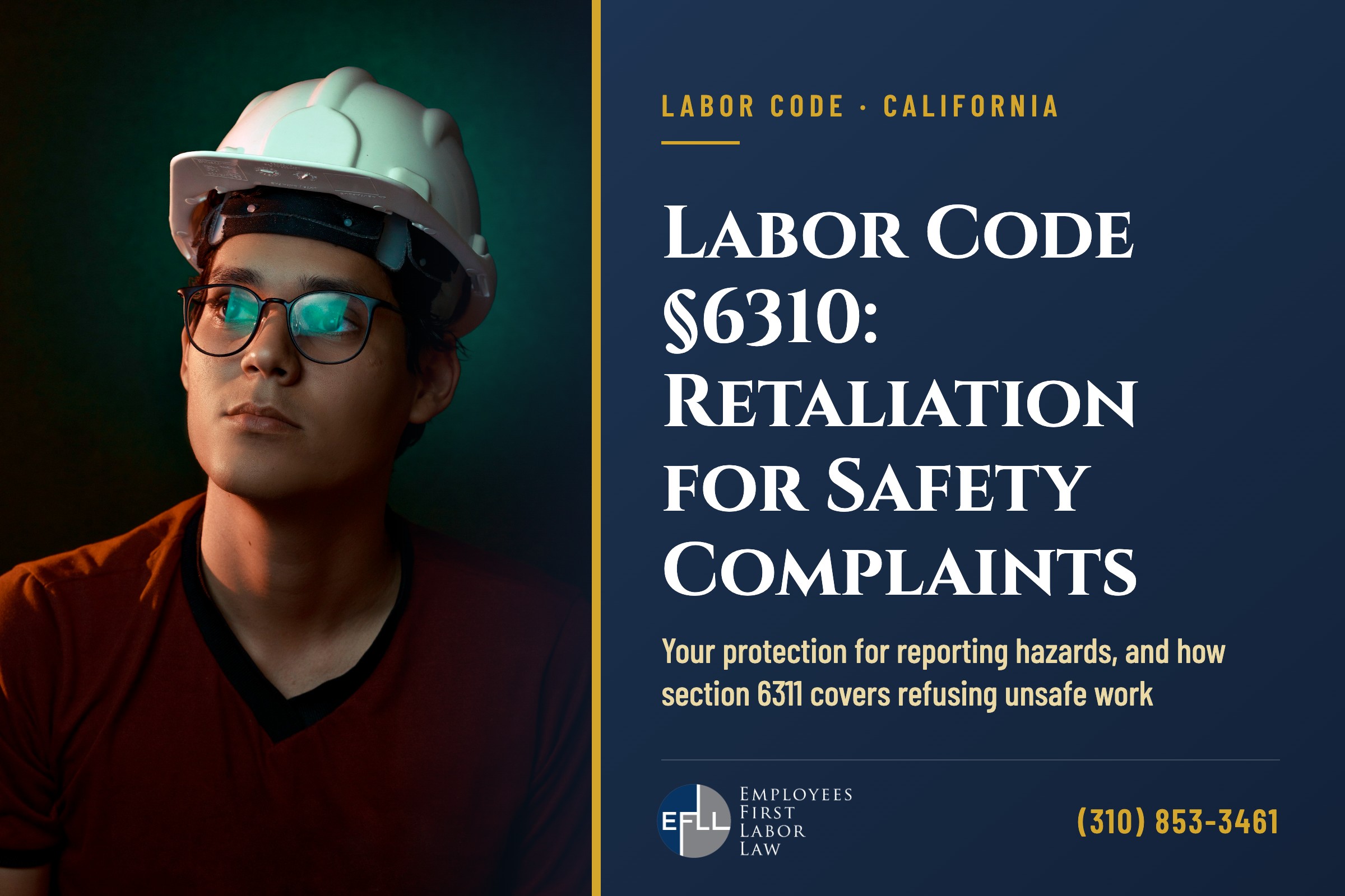 Worker wearing a hard hat and safety glasses, illustrating protection for safety complaints under California Labor Code 6310