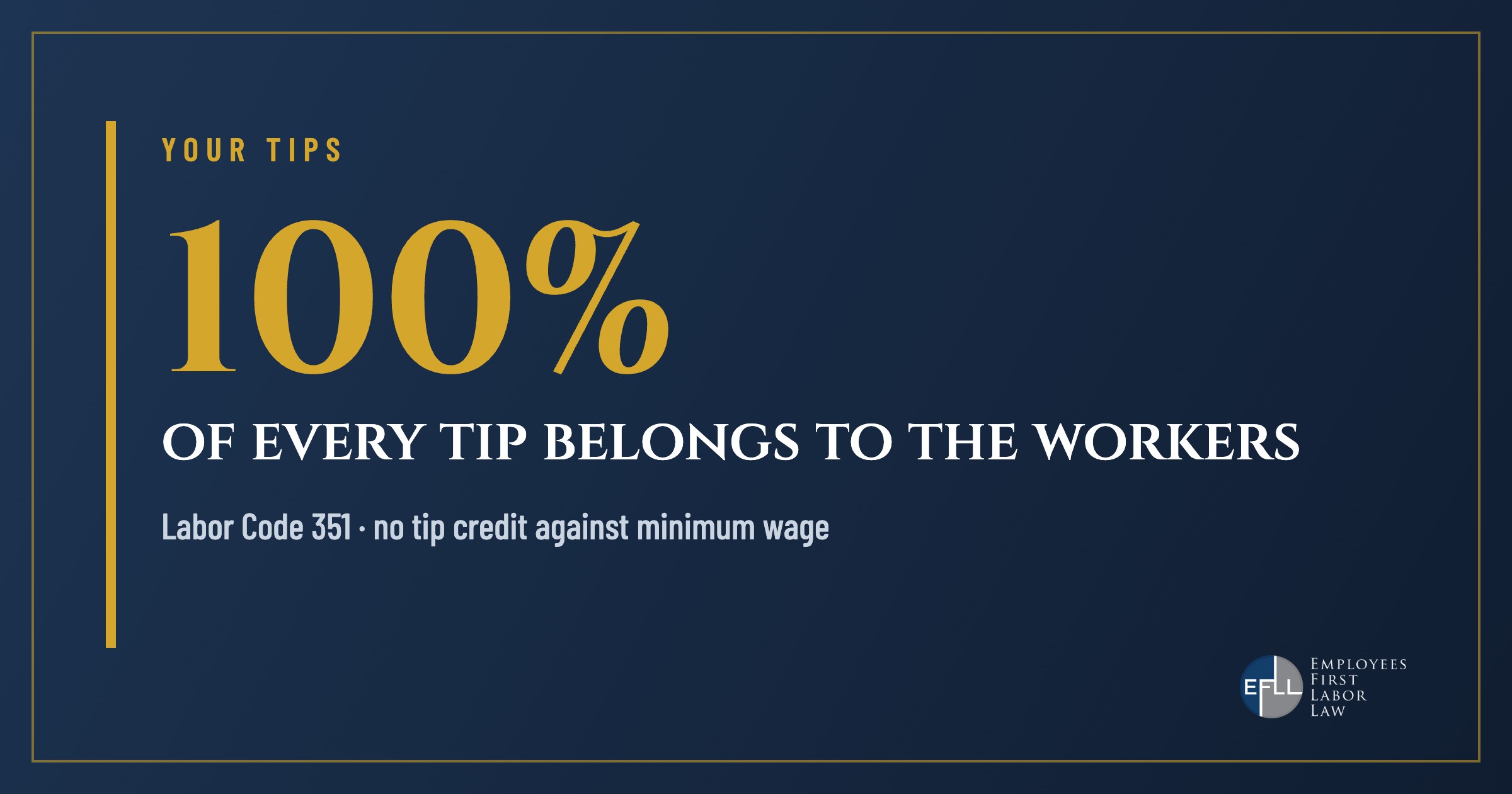 Every tip belongs to restaurant workers under Labor Code 351