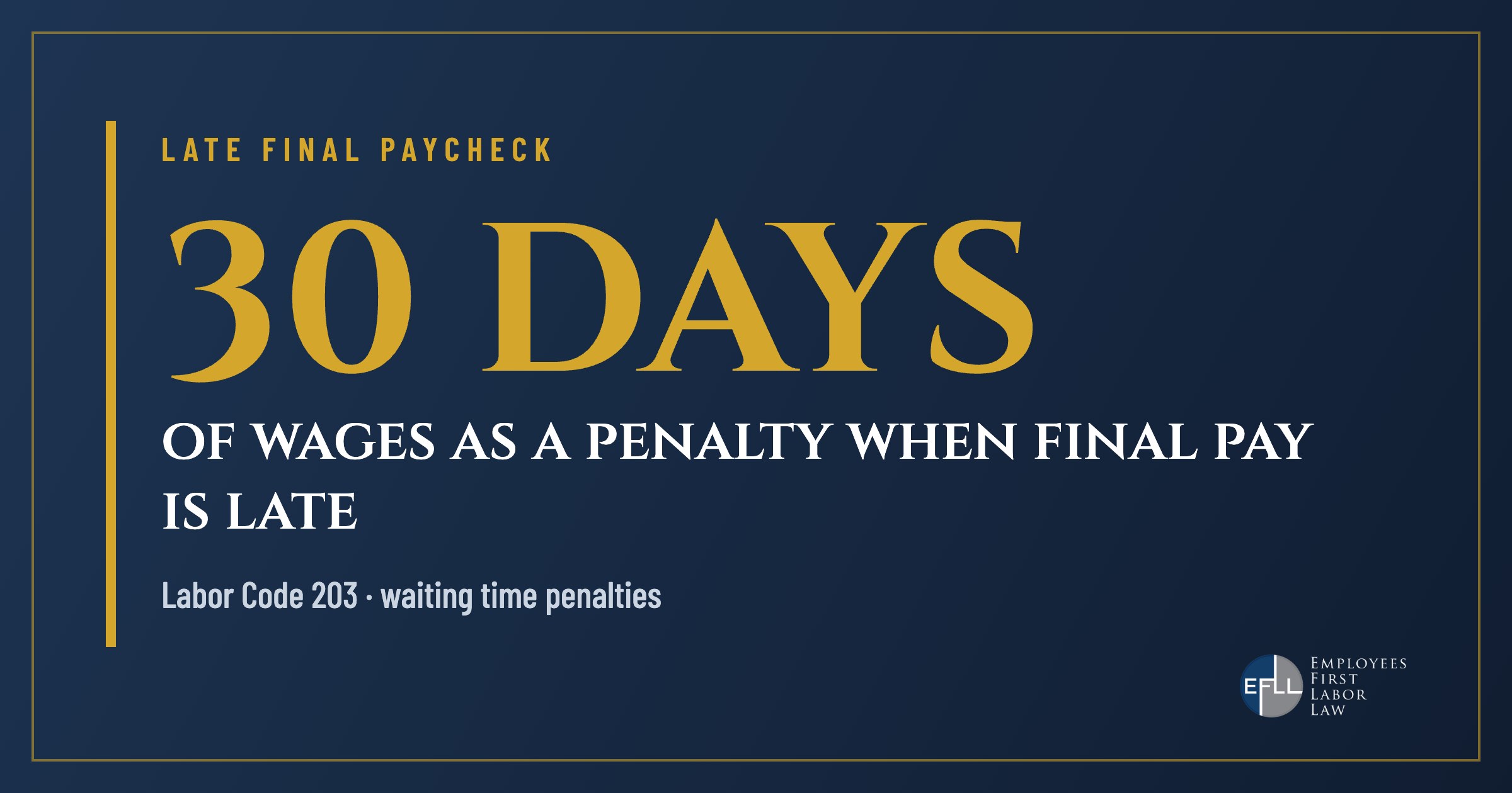 Up to 30 days of wages as a waiting time penalty