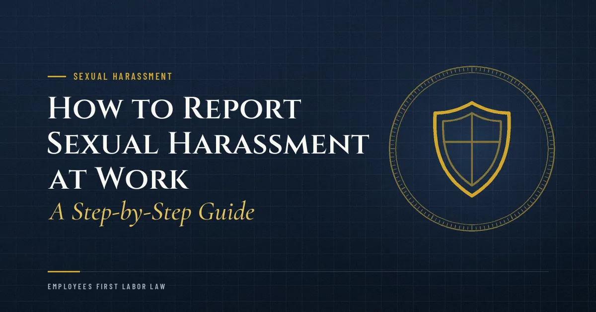 How to Report Sexual Harassment at Work: A Step-by-Step Guide