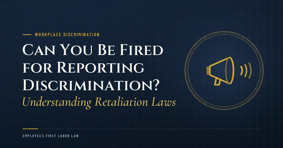 Can You Be Fired for Reporting Discrimination? Understanding Retaliation Laws