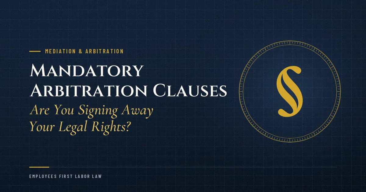 Mandatory Arbitration Clauses: Are You Signing Away Your Legal Rights?
