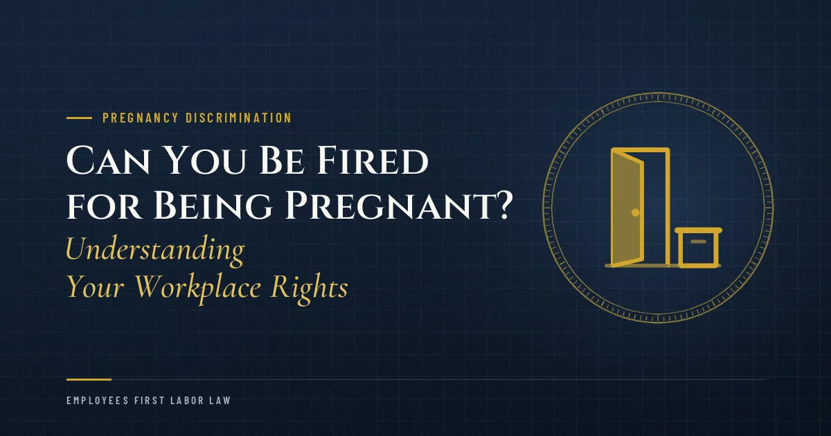 Can You Be Fired for Being Pregnant? Understanding Your Workplace Rights