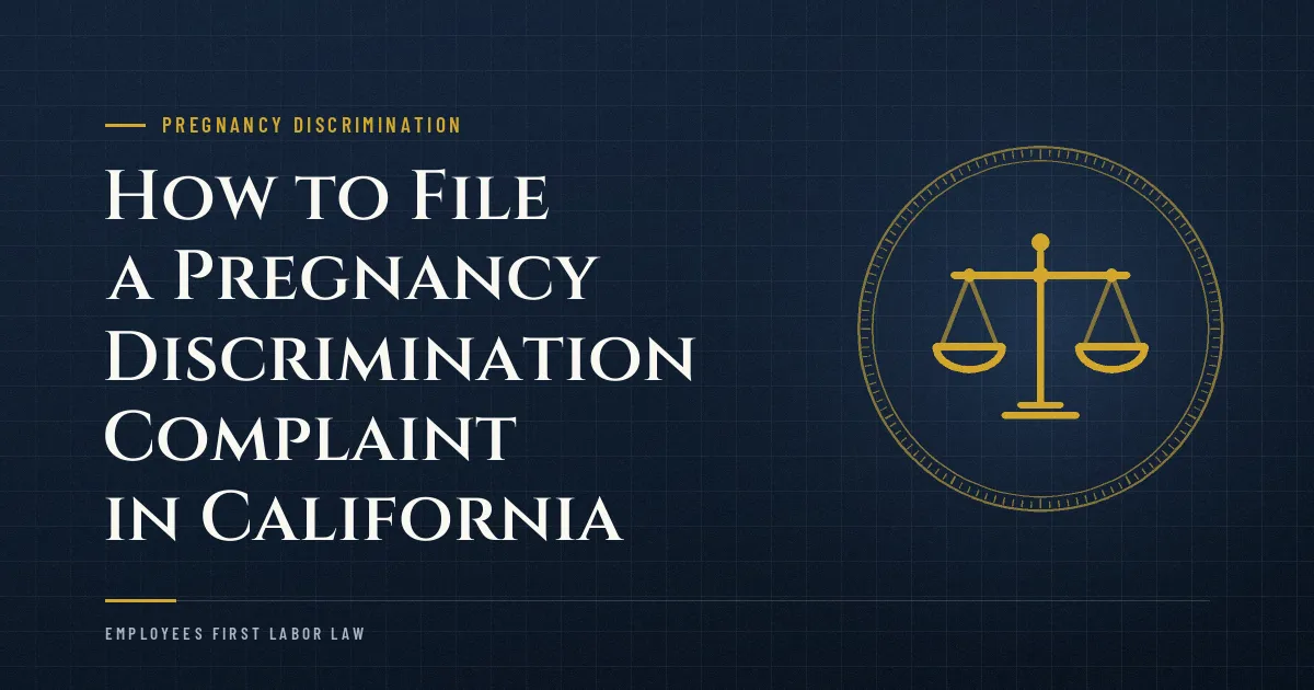 How to File a Pregnancy Discrimination Complaint in California