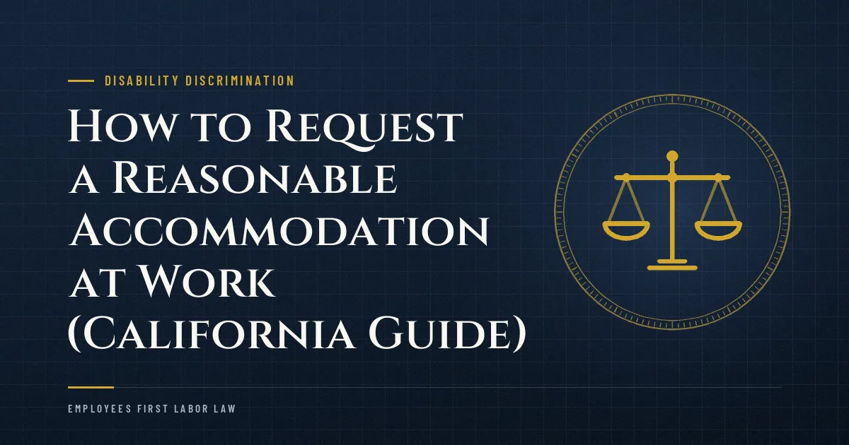 How to Request a Reasonable Accommodation at Work (California Guide)