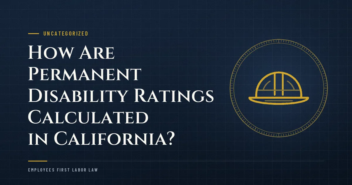How Are Permanent Disability Ratings Calculated in California?