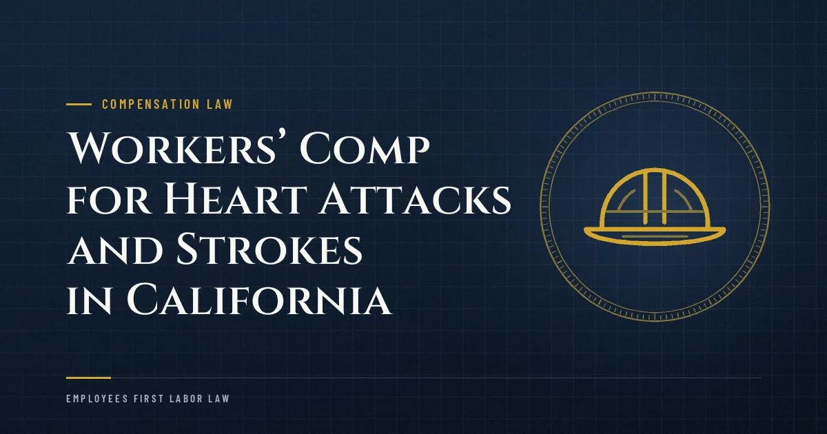 Workers’ Comp for Heart Attacks and Strokes in California