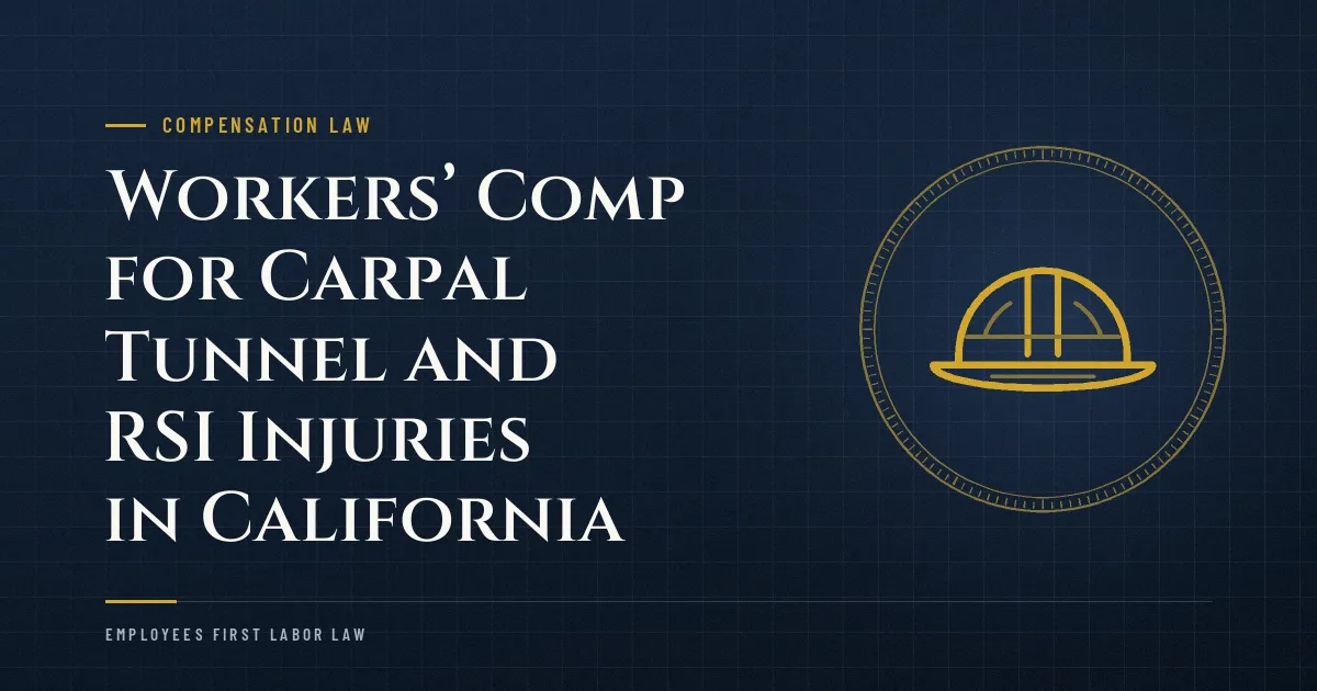 Workers’ Comp for Carpal Tunnel and RSI Injuries in California