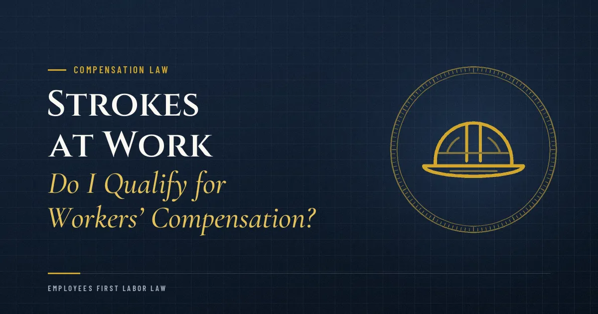 Strokes at Work: Do I Qualify for Workers’ Compensation?