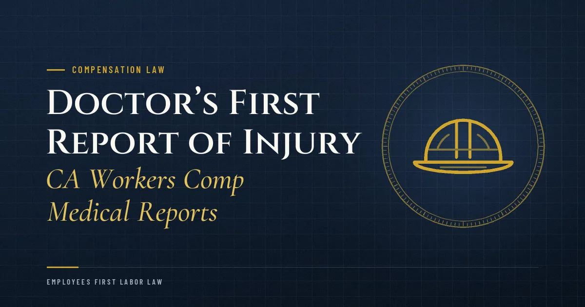 Doctor’s First Report of Injury: CA Workers Comp Medical Reports