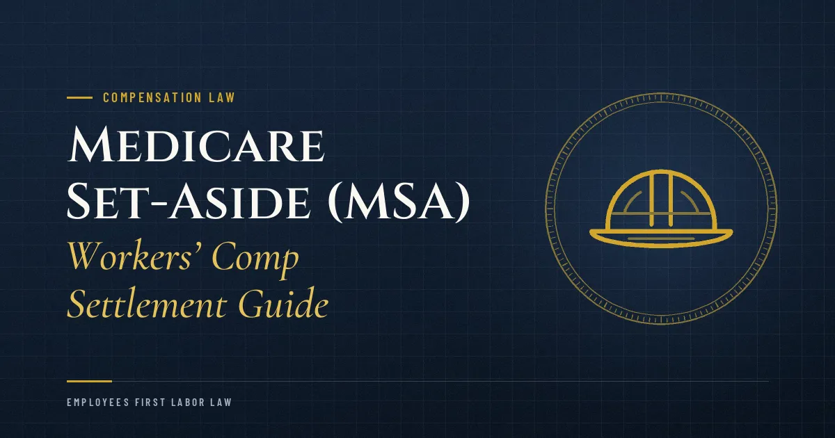 Medicare Set-Aside (MSA): Workers’ Comp Settlement Guide