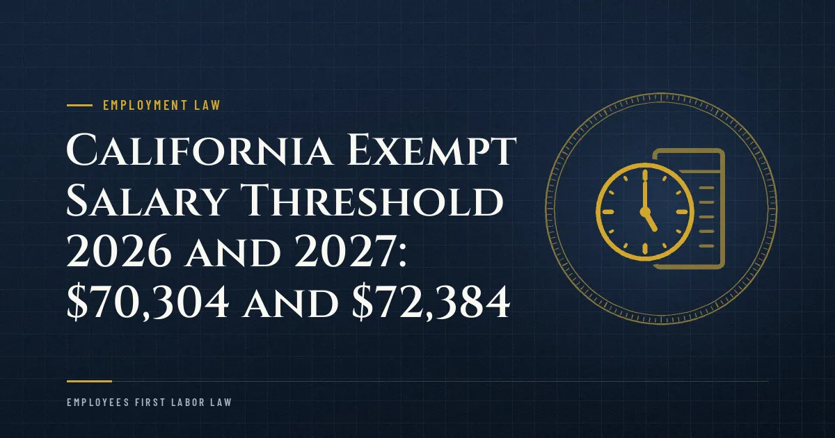 California Exempt Salary Threshold 2026 and 2027: $70,304 and $72,384