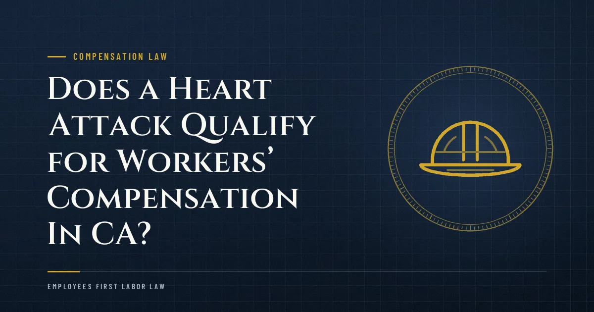 Does a Heart Attack Qualify for Workers’ Compensation In CA?