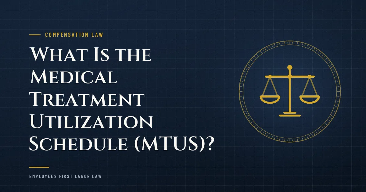 What Is the Medical Treatment Utilization Schedule (MTUS)?