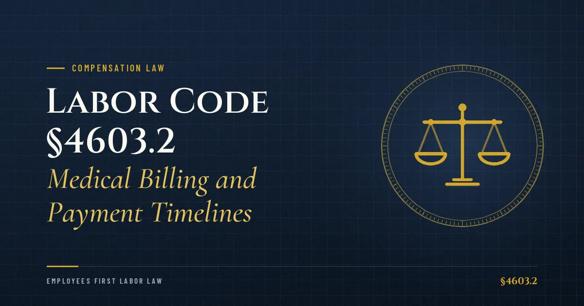 Labor Code §4603.2 – Medical Billing and Payment Timelines