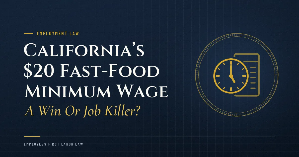 California’s $20 Fast-Food Minimum Wage: A Win Or Job Killer?