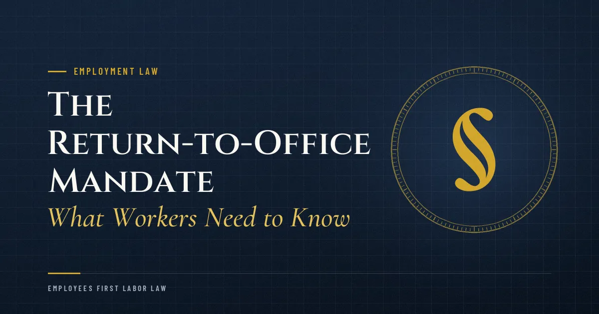 The Return-to-Office Mandate: What Workers Need to Know