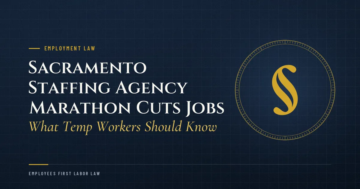 Sacramento Staffing Agency Marathon Cuts Jobs: What Temp Workers Should Know