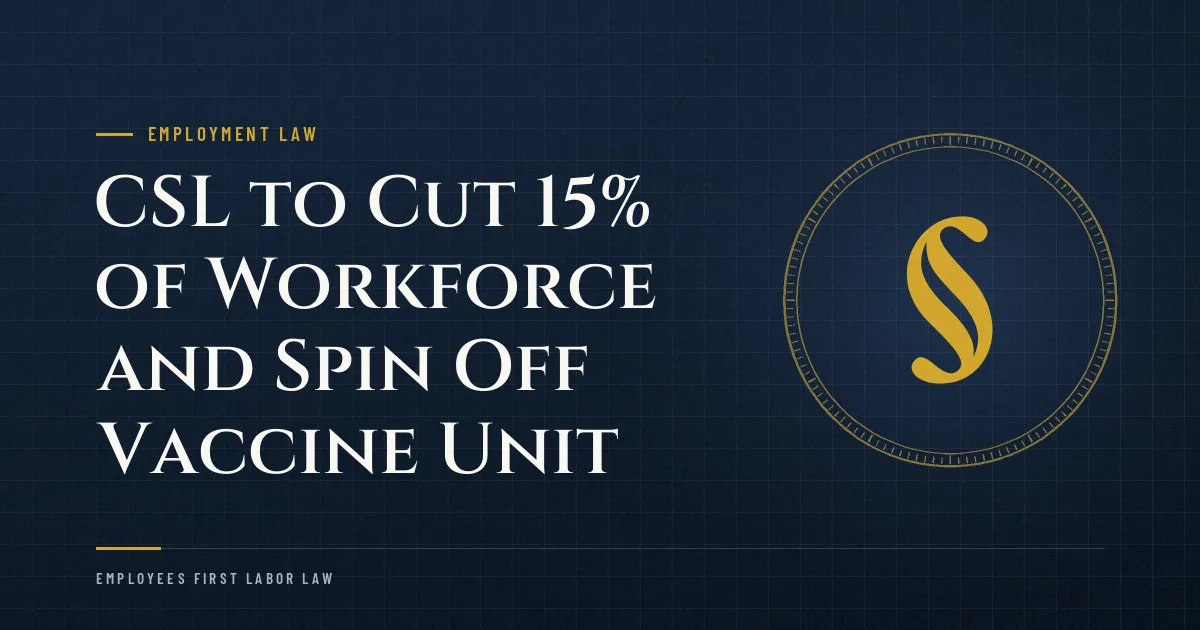 CSL to Cut 15% of Workforce and Spin Off Vaccine Unit
