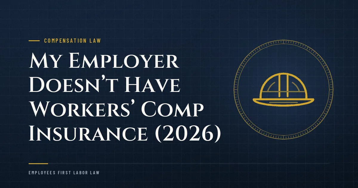 My Employer Doesn’t Have Workers’ Comp Insurance (2026)