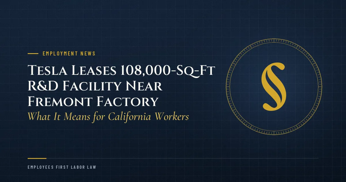 Tesla Leases 108,000-Sq-Ft R&D Facility Near Fremont Factory: What It Means for California Workers