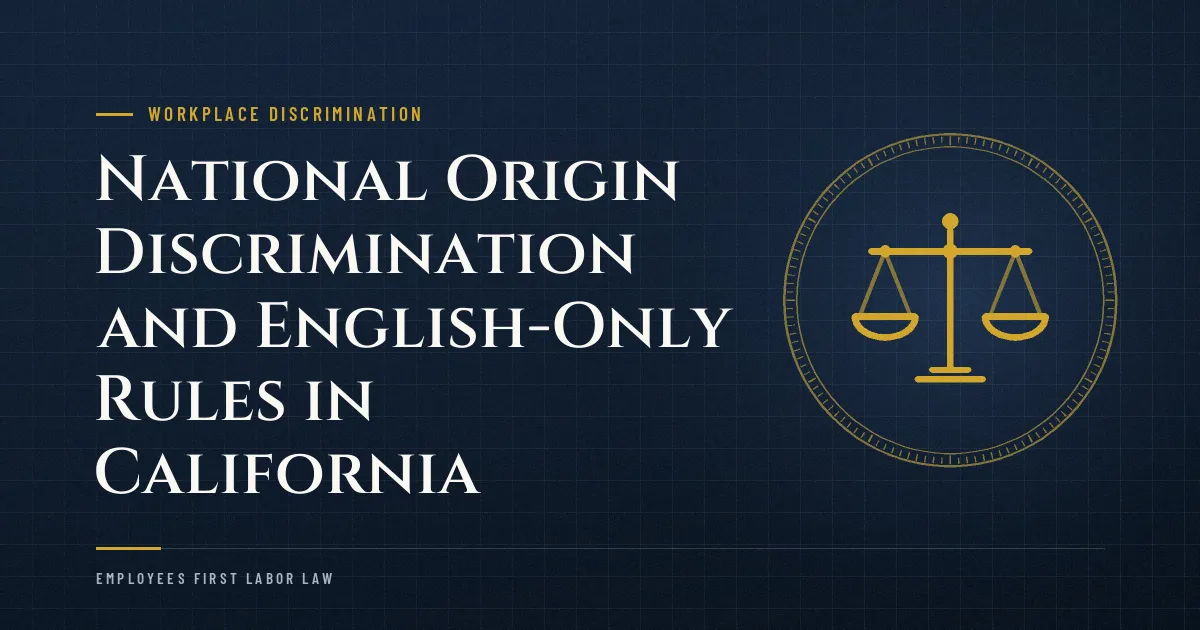 National Origin Discrimination and English-Only Rules in California