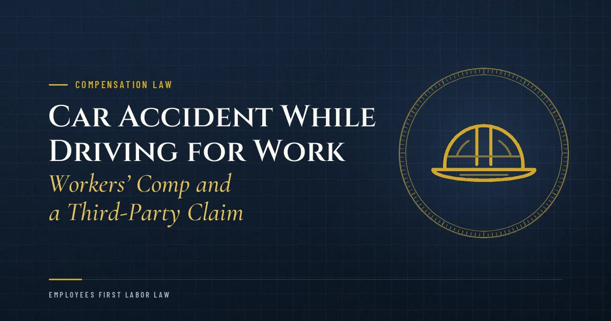 Car Accident While Driving for Work: Workers’ Comp and a Third-Party Claim