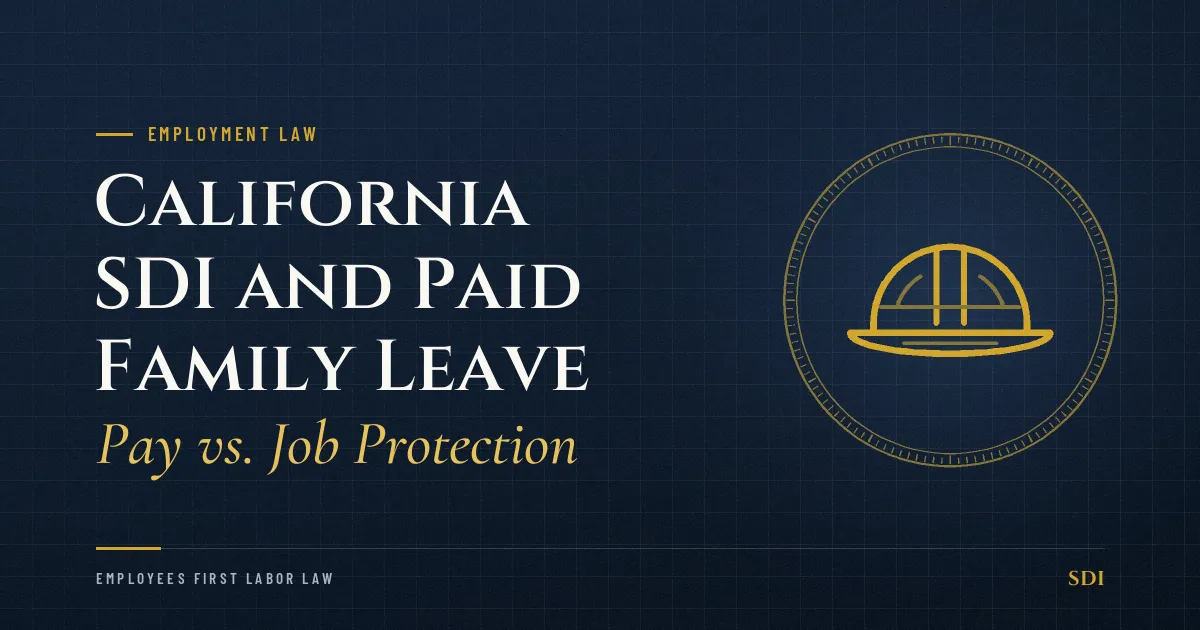 California SDI and Paid Family Leave: Pay vs. Job Protection