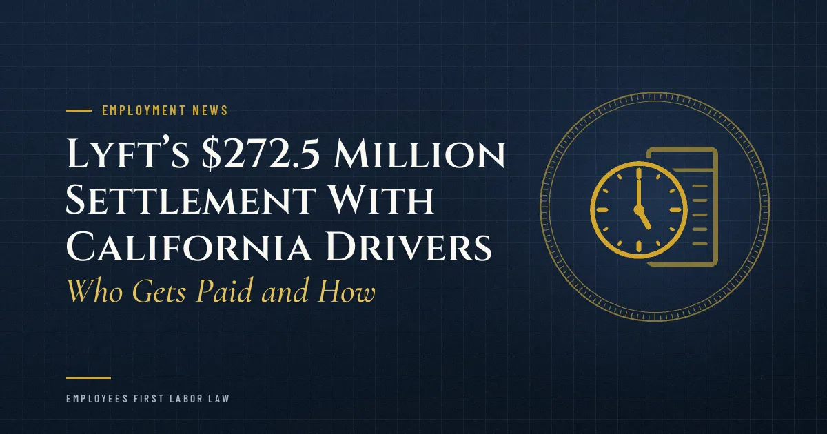 Lyft’s $272.5 Million Settlement With California Drivers: Who Gets Paid and How