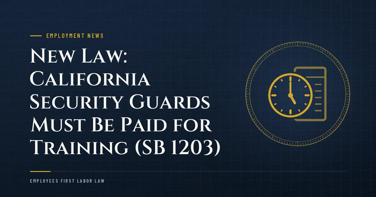 New Law: California Security Guards Must Be Paid for Training (SB 1203)