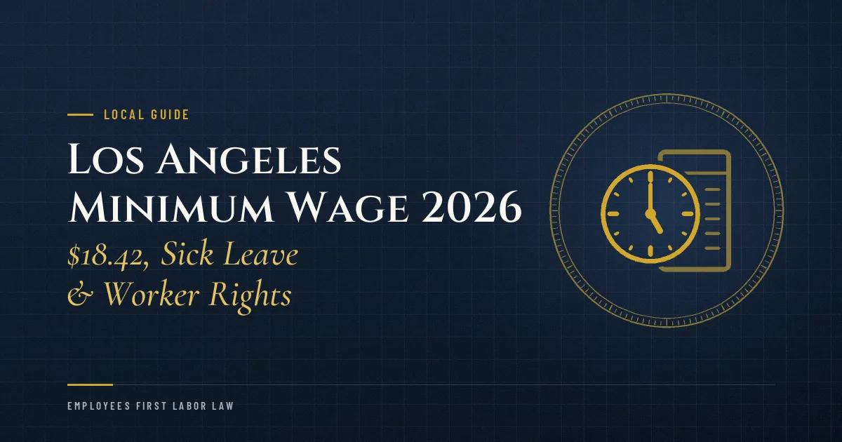 Los Angeles Minimum Wage 2026: $18.42, Sick Leave & Worker Rights