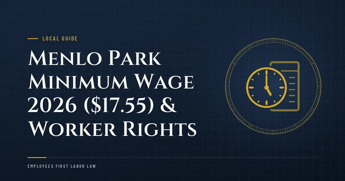Menlo Park Minimum Wage 2026 ($17.55) & Worker Rights