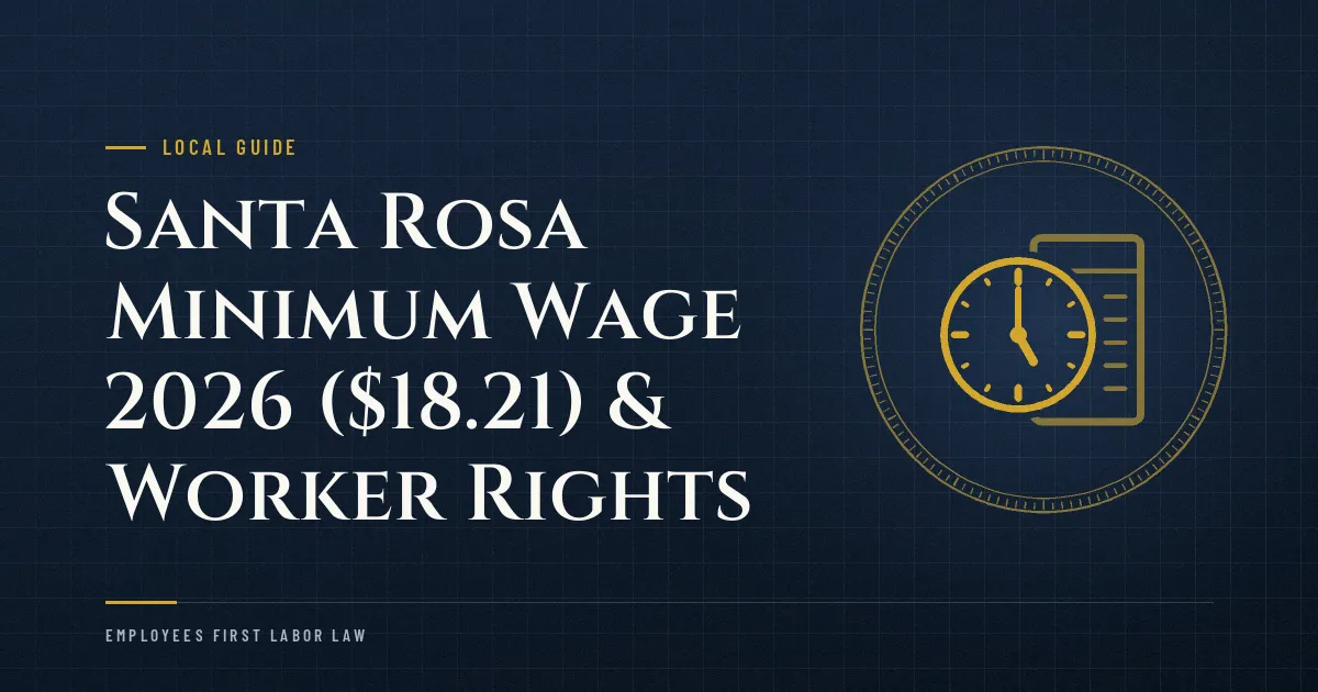 Santa Rosa Minimum Wage 2026 ($18.21) & Worker Rights