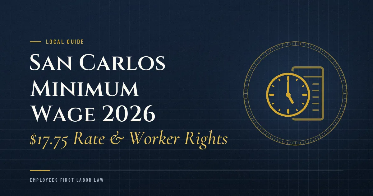 San Carlos Minimum Wage 2026: $17.75 Rate & Worker Rights