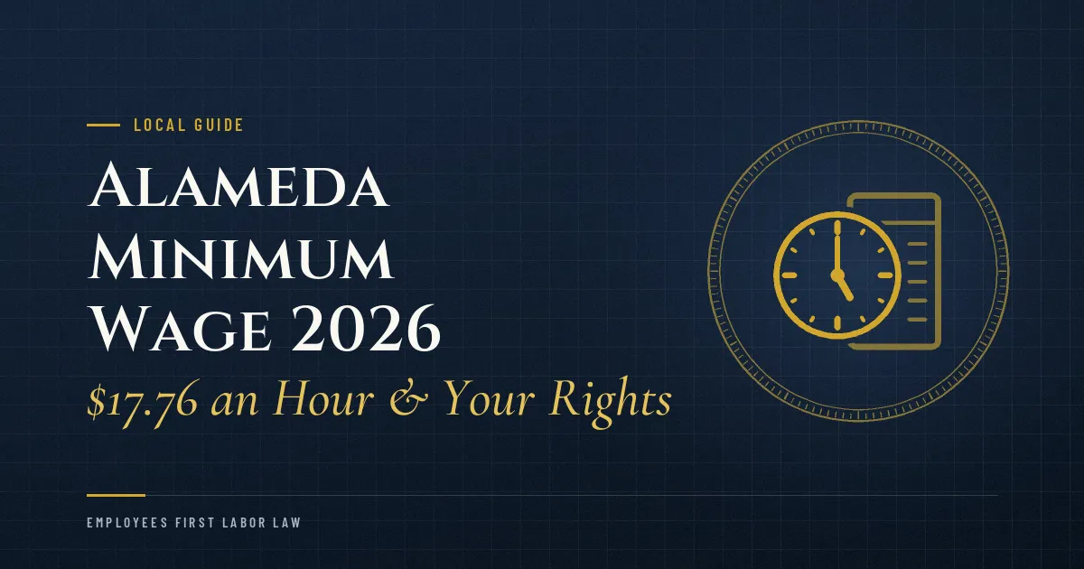 Alameda Minimum Wage 2026: $17.76 an Hour & Your Rights