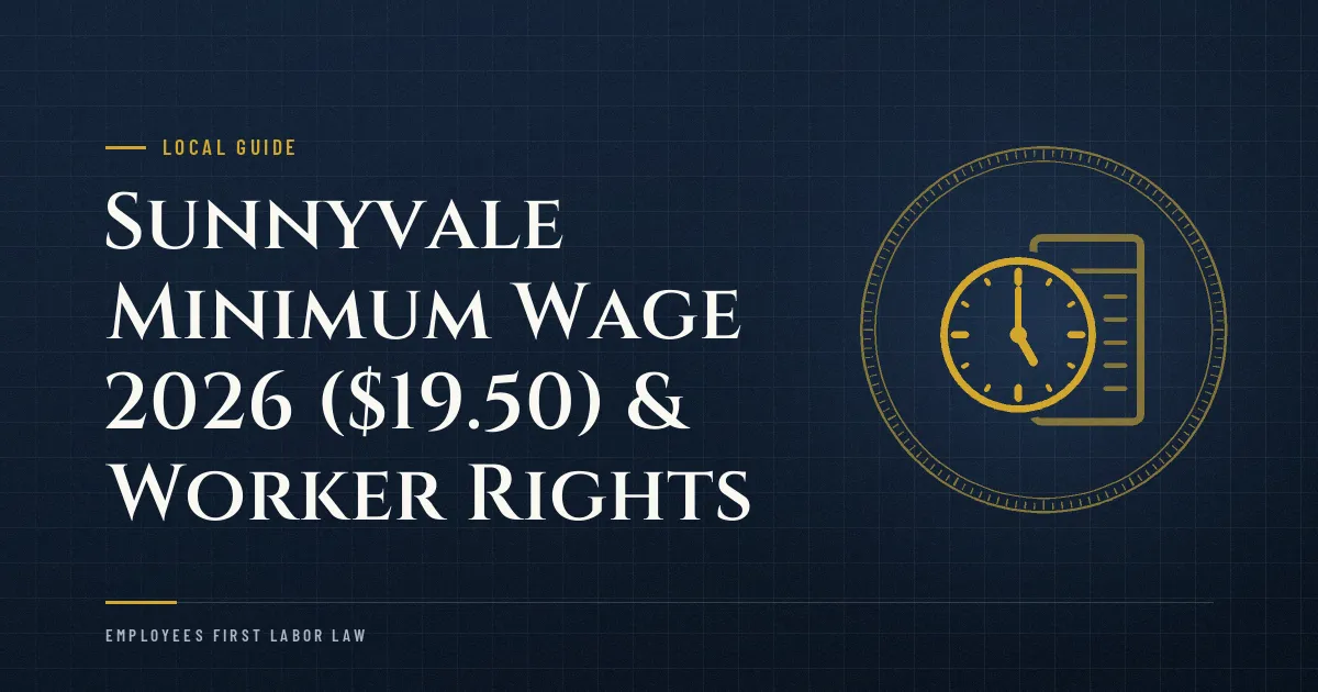 Sunnyvale Minimum Wage 2026 ($19.50) & Worker Rights