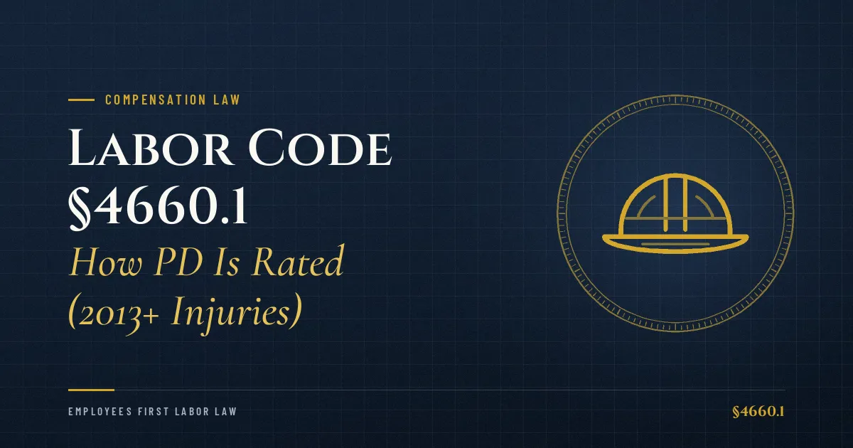 Labor Code §4660.1 – How PD Is Rated (2013+ Injuries)