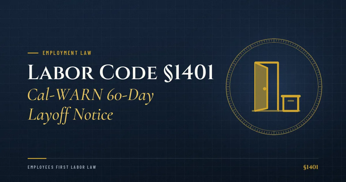 Labor Code §1401 – Cal-WARN 60-Day Layoff Notice