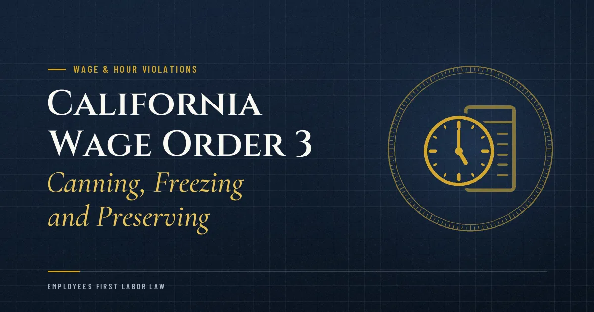 California Wage Order 3: Canning, Freezing and Preserving