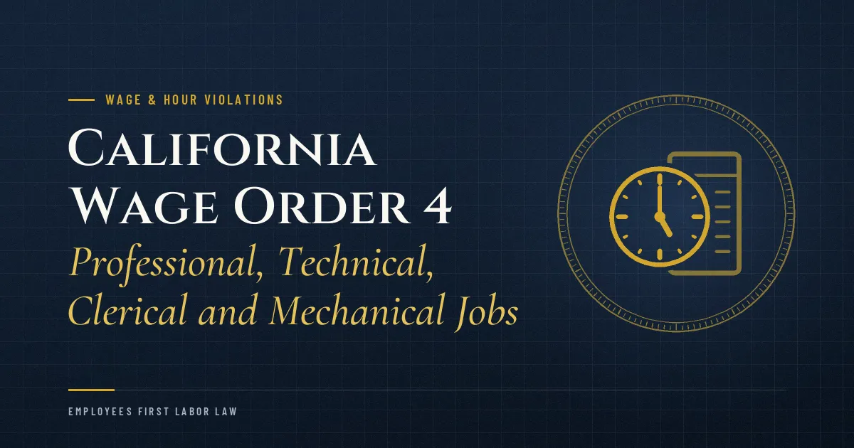 California Wage Order 4: Professional, Technical, Clerical and Mechanical Jobs